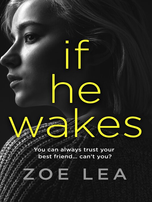 Title details for If He Wakes by Zoe Lea - Available